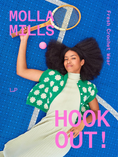Hook Out!: Fresh Crochet Wear de Molla Mills por Laine